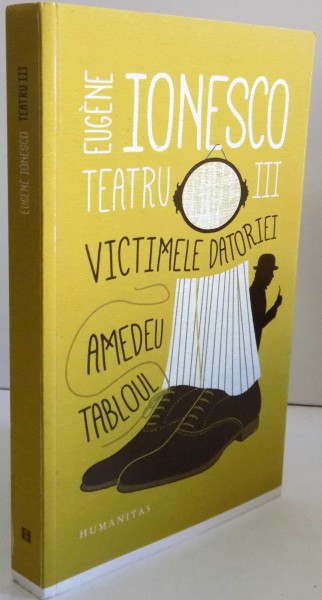 TEATRU III : VICTIMELE DATORIEI , PSEUDODRAMA de EUGENE IONESCO , 2016