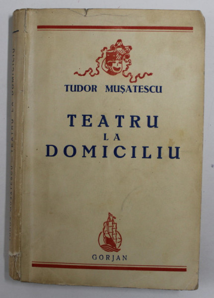 TEATRU LA DOMICILIU de TUDOR MUSATESCU