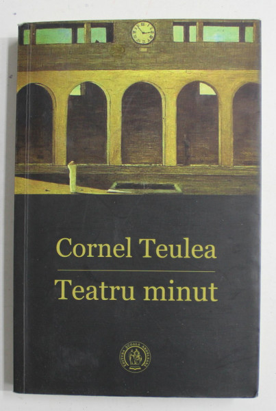 TEATRU MINUT de CORNEL TEULEA , 2017