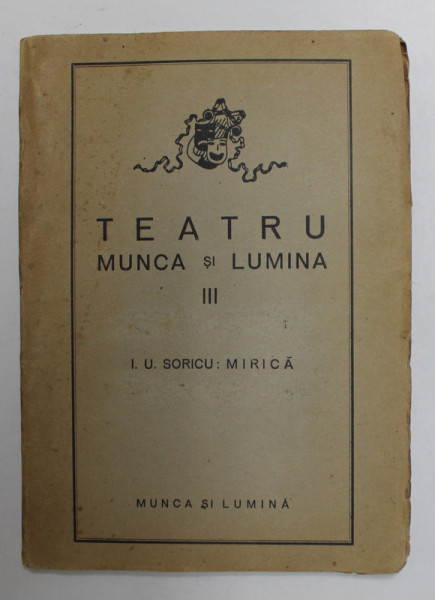 TEATRU - MIRICA de I.U. SORICU , 1943