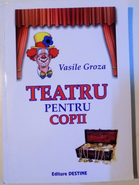 TEATRU PENTRU COPII  de VASILE GROZA, 2014