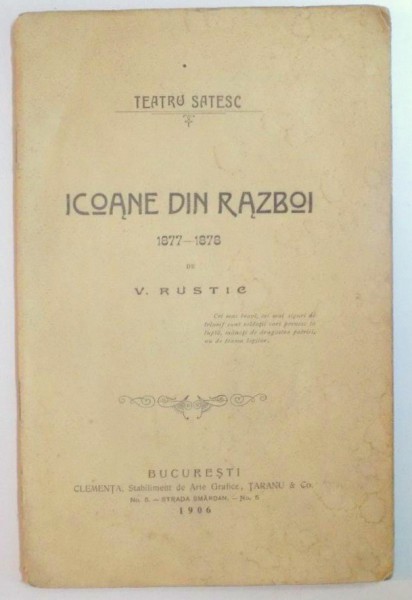 TEATRU SATESC. ICOANE DIN RAZBOI 1877-1878 de V. RUSTIC  1906