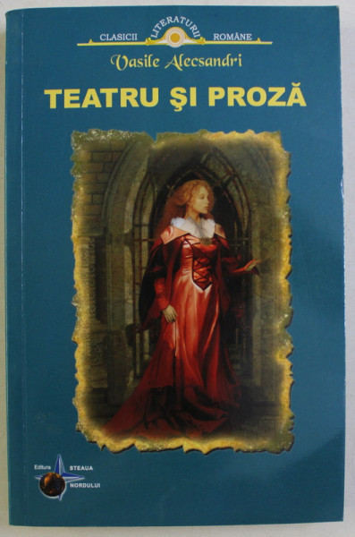 TEATRU SI PROZA de VASILE ALECSANDRI , 2007