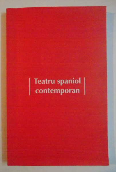 TEATRU SPANIOL CONTEMPORAN , 2005