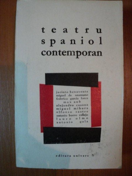 TEATRU SPANIOL CONTEMPORAN de JACINTO BENAVENTE , MIGUEL DE UNAMUNO ... LAURO OLMO , ANTONIO GALA , 1987