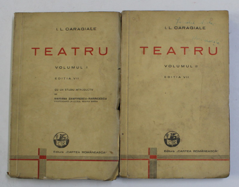 TEATRU , VOLUMELE I - II , EDITIA A VII - A de I. L. CARAGIALE , 1937