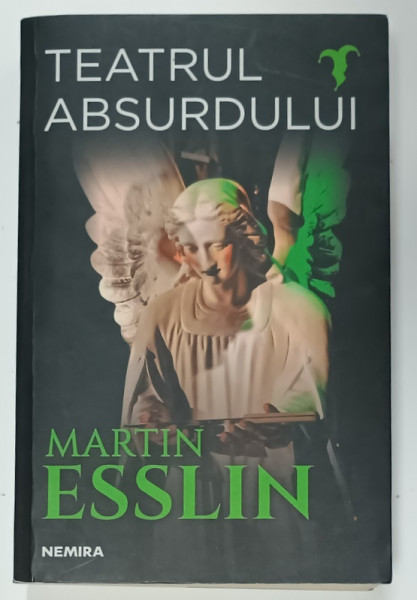 TEATRUL ABSURDULUI de MARTIN ESSLIN  , 2018
