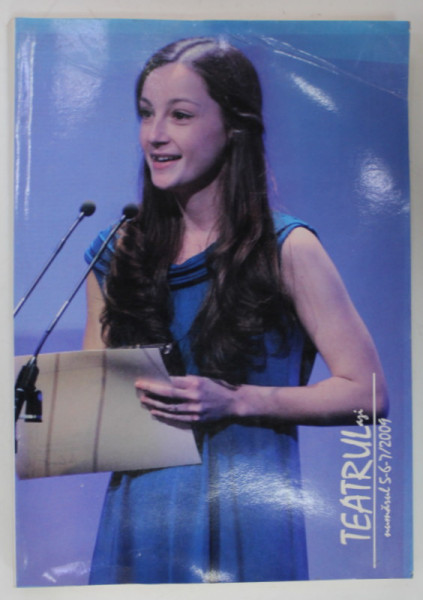 TEATRUL AZI , REVISTA DE CULTURA TEATRALA , NR. 5, 6 si 7 , 2009