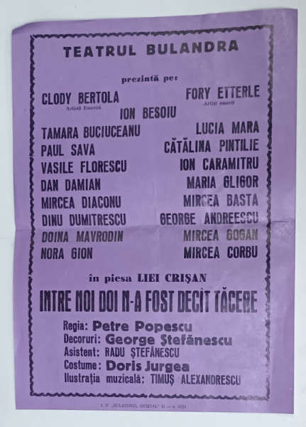 TEATRUL BULANDRA , AFISUL PIESEI ' INTRE NOI DOI N- A FOST DECAT TACERE ' , ANII ' 70 -' 80