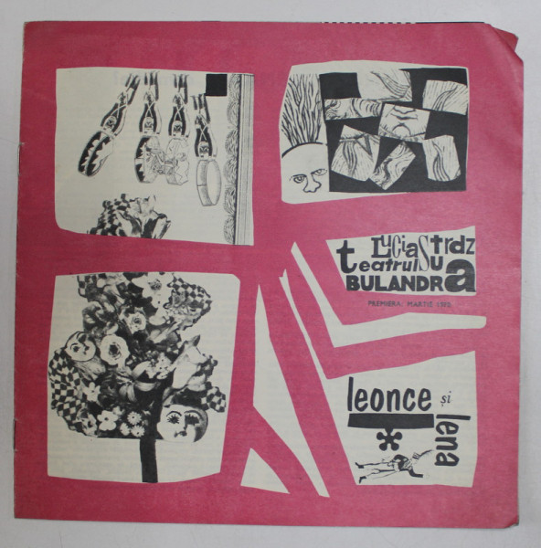 TEATRUL LUCIA STURDZA BULANDRA , CAIET PROGRAM , PIESA '' LEONCE SI LENA  '' , 1970