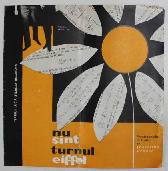TEATRUL LUCIA STURDZA BULANDRA , CAIET PROGRAM , PIESA '' NU SINT TURNUL EIFFEL  '' , 1966