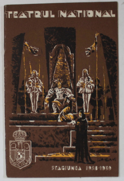 TEATRUL NATIONAL BUCURESTI ,  CAIET - PROGRAM , STAGIUNEA 1938 -1939