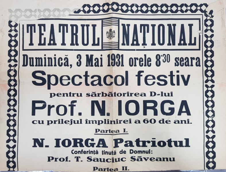 TEATRUL NATIONAL, Duminica, 3 Mai 1931, Spectacol festiv in cinstea prof. N. Iorga