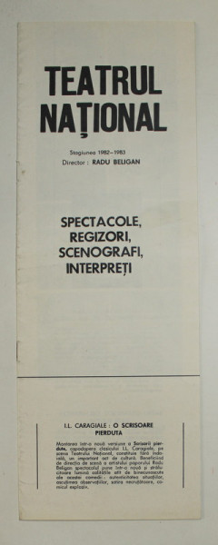 TEATRUL NATIONAL - SPECTACOLE , REGIZORI , SCENOGRAFI , INTERPRETI , PLIANT , STAGIUNEA 1982 - 1983