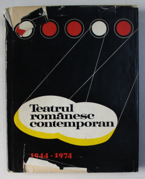 TEATRUL ROMANESC CONTEMPORAN 1944-1974 de SIMION ALTERESCU , ION ZAMFIRESCU , 1975 DEDICATIE*