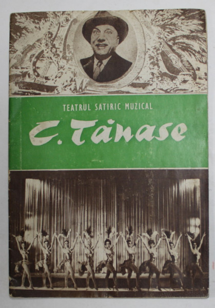 TEATRUL SATIRIC MUZICAL '' CONSTANTIN TANASE '' , CAIET DE PREZENTARE LA 80 DE ANI DE LA INFIINTARE , 1979
