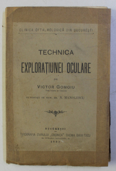 TECHNICA EXPLORATIUNEI OCULARE de VICTOR GOMOIU , 1907