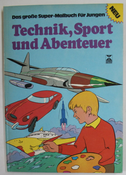 TECHNIK , SPORT UND ABENTEUER , DAS GROSE SUPER - MALBUCH FUR JUNGEN , CARTE DE COLORAT , 1978