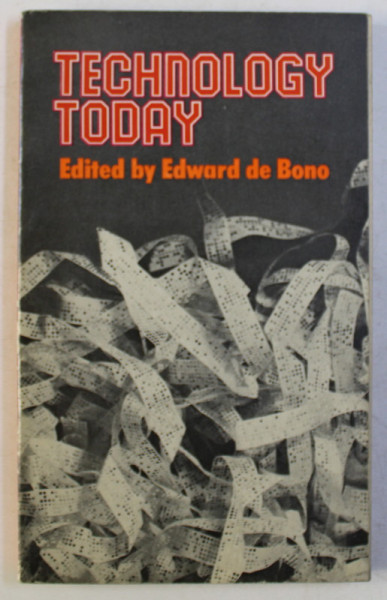 TECHNOLOGY TODAY by EDWARD DE BONO , 1971
