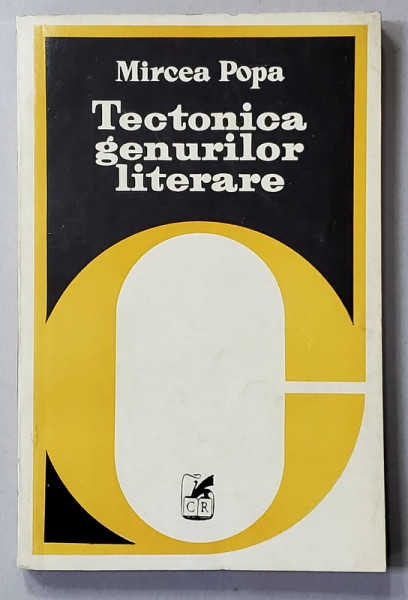 TECTONICA GENURILOR LITERARE de MIRCEA POPA , 1980