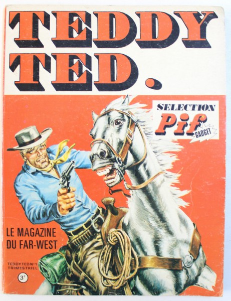 TEDDY TED  - LE MAGAZINE DU FAR - WEST No. 1  - TRIMESTRIEL , AVRIL 1973