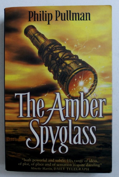 TEH AMBER SPYGLASS by PHILIP PULLMAN , 2001