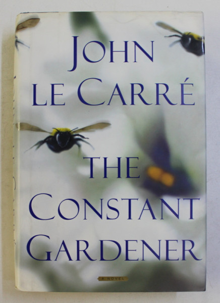 TEH CONSTANT GARDENER by JOHN LE CARRE , 2001