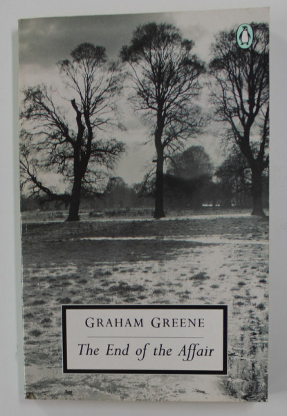 THE END OF THE AFFAIR by GRAHAM GREENE , 1975
