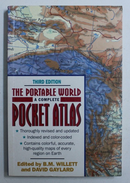 TEH PORTABLE WORLD - A COMPLETE POCKET ATLAS , edited by B . M. WILLETT and DAID GAYLARD , 1996