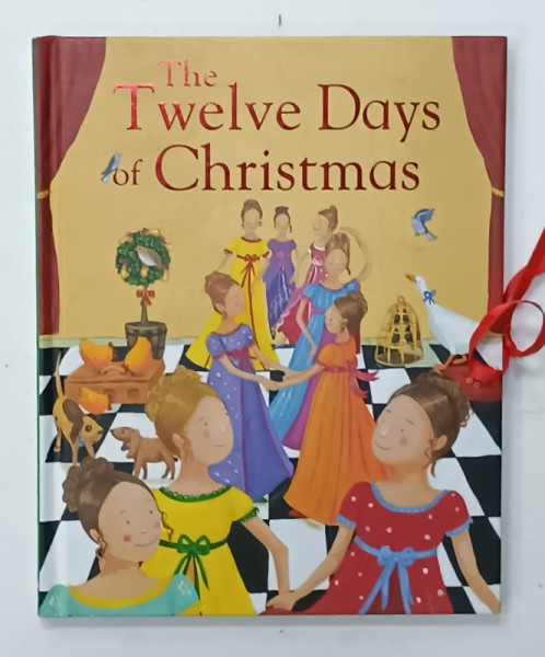 THE TWELVE DAYS OF CHRISTMAS , illustrated CAROLINE PEDLER , 2011, INSEMNARE PE PAGINA DE GARDA