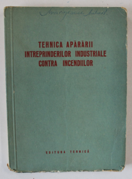 TEHNICA APARARII INTREPRINDERILOR INDUSTRIALE CONTRA INCENDIILOR,  1954