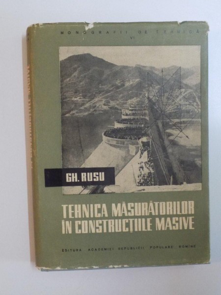 TEHNICA MASURATORILOR IN CONSTRUCTIILE MASIVE de GH. RUSU , 1958