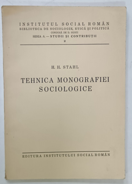TEHNICA MONOGRAFIEI SOCIOLOGICE de H.H. STAHL , 1934