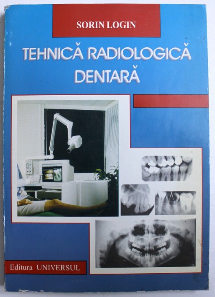 TEHNICA RADIOLOGICA DENTARA de SORIN LOGIN , 2000