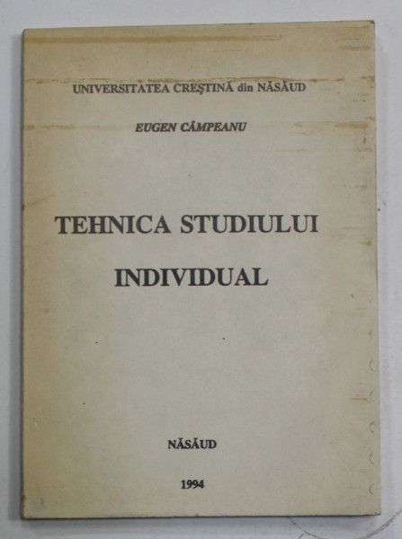 TEHNICA STUDIULUI INDIVIDUAL de EUGEN CAMPEANU , 1994