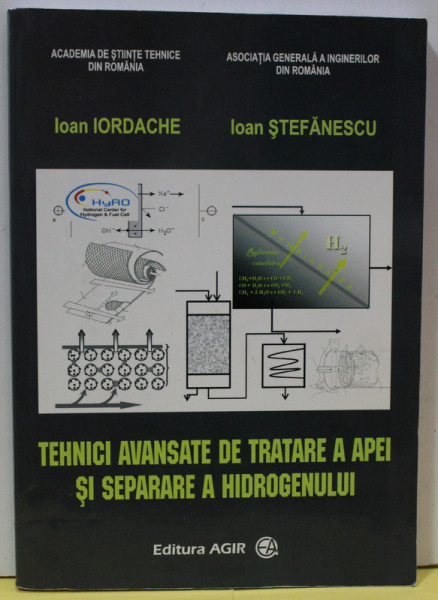 TEHNICI AVANSATE DE TRATARE A APEI SI SEPARARE A HIDROGENULUI de IOAN IORDACHE si IOAN STEFANESCU , APLICATII IN DOMENIUL PILELOR DE COMBUSTIBIL , 2020