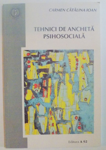 TEHNICI DE ANCHETA PSIHOSOCIALA de CARMEN CATALINA IOAN , 1996