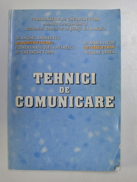 TEHNICI DE COMUNICARE de GHEORGHE TOMA , 1999 * PREZINTA HALOURI DE APA
