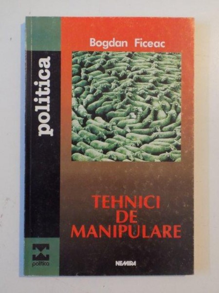 TEHNICI DE MANIPULARE , EDITIA A III - A de BOGDAN FICEAC , 2001