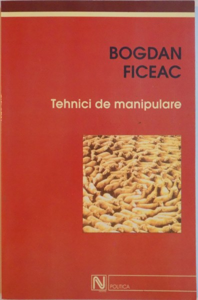 TEHNICI DE MANIPULARE , ED. a - V - a de BOGDAN FICEAC , 2004