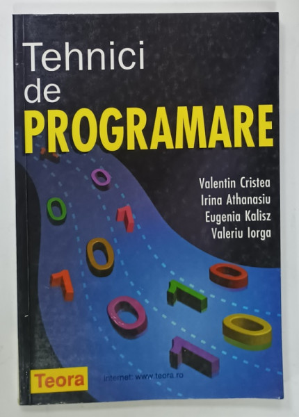 TEHNICI DE PROGRAMARE de VALENTIN CRISTEA ...VALERIU IORGA , 1999