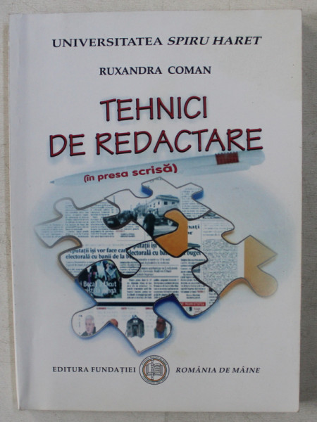 TEHNICI DE REDACTARE (IN PRESA SCRISA) de RUXANDRA COMAN , 2009