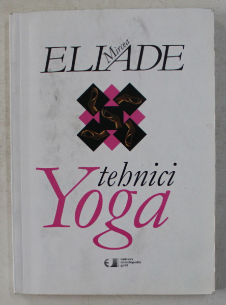 TEHNICI YOGA de MIRCEA ELIADE , 2010