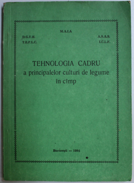 TEHNOLOGIA CADRU A PRINCIPALELOR CULTURI DE LEGUME IN CAMP , 1984