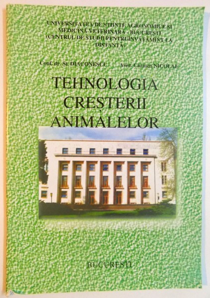 TEHNOLOGIA CRESTERII ANIMALELOR de ST. DIACONESCU , CARMEN NICOLAE