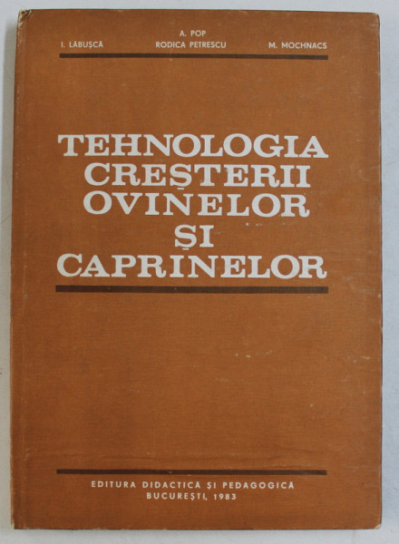 TEHNOLOGIA CRESTERII OVINELOR SI CAPRINELOR , 1983