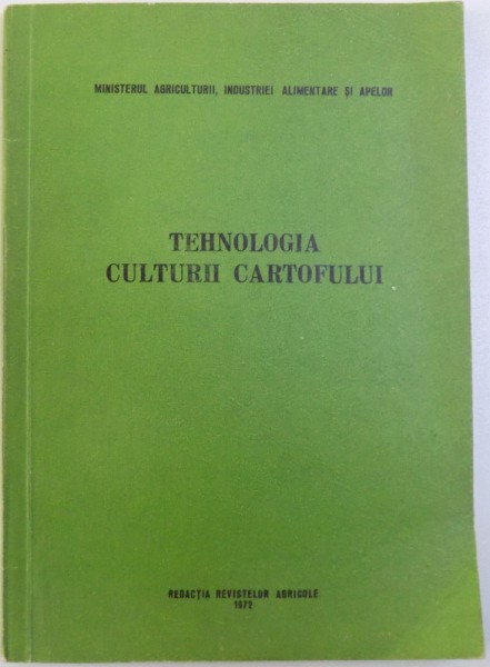 TEHNOLOGIA CULTURII CARTOFULUI, 1972