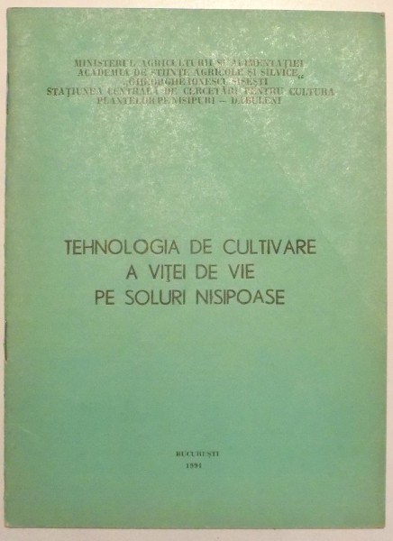 TEHNOLOGIA DE CULTIVARE A VITEI DE VIE PE SOIURI NISIPOASE , 1994