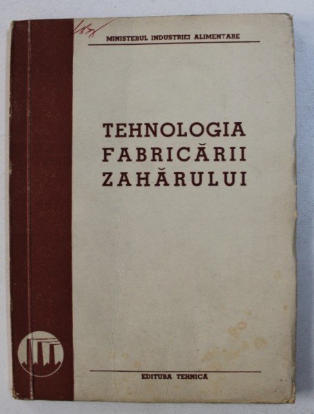 TEHNOLOGIA FABRICARII ZAHARULUI , 1951