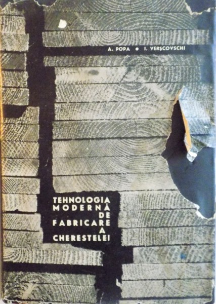 TEHNOLOGIA MODERNA DE FABRICARE A CHERESTELEI de AUREL POPA, IGOR VERSCOVSCHI  1968